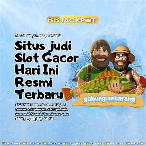 88JACKPOT Situs Slot Gacor Hari Ini Gampang Jackpot Maxwin .